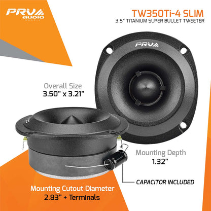 TW350Ti-4 SLIM PRV 3.5" SUPER BULLET TWEETER